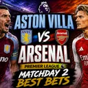 Premier League Best Bets Matchday 2 | Aston Villa vs Arsenal Betting Preview