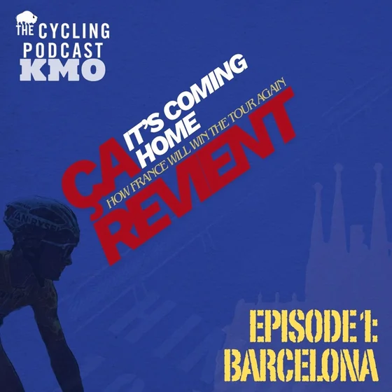 S14 Ep76: KM0: Ça Revient / It’s Coming Home | Episode 1: Barcelona