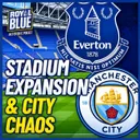 DID EVERTON GET STADIUM CAPACITY WRONG? MAN CITY FIGHT GUILTY VERDICT!