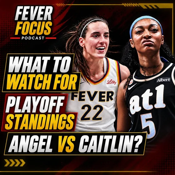 Fever Playoff Standings Watch: Are We Getting Caitlin vs. Angel?!