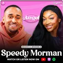 Angel Is Trying To Find Speedy Morman A Girl?! + Dating, Career & Untold Stories