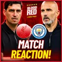 Liverpool 0-3 Manchester City | Gravenberch Red Card, City Verdicts & What Defeat Means