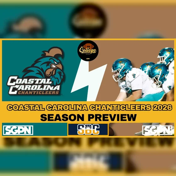 Coastal Carolina Chanticleers 2026 Team Preview | The College Football Experience (Ep. 3081)