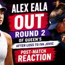 Alex Eala out in Round 2 at Queen's Club after 6-2 6-2 loss to Iva Jovic - post-match reaction #wta