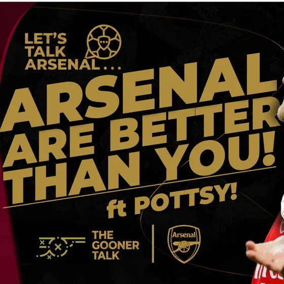 Arsenal Quality Should Not Be Forgotten! Fighting The Negativity & Telling the Truth - ft Dan Potts