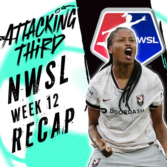 NWSL Week 12: Angel City Reigns in SD + Orlando Pride + Gotham FC wins | Attacking Third (soccer 7/13)