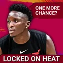 Heat Monitoring Victor Oladipo + Searching for Another Guard