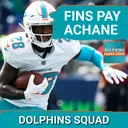 DOLPHINS SQUAD SHOW: Miami DOLPHINS SCHEDULE RELEASED, Brutal Travel, 1 Sept Home Game, ACHANE PAID