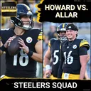 STEELERS SQUAD SHOW: Jets @ Steelers LIVE Reaction Show - Howard/Allar Backup QB Collision Course