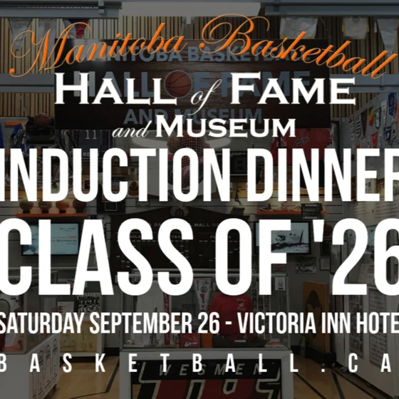 Basketball Manitoba Podcast Special Episode - Manitoba Basketball Hall of Fame & Museum — Class of 2026 Induction Dinner