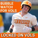 BUBBLE WATCH: Tennessee Baseball has WORK TO DO to make NCAA Regional | ABS Challenge?