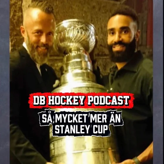 DB Hockey Podcast - Så mycket mer än Stanley Cup