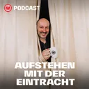 Eintracht ballert los; der erste Test war top I Aufstehen mit der Eintracht (mit Marc Hindelang und Lars Weingärtner)