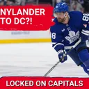 GAMECHANGER: Could William Nylander TRANSFORM the Washington Capitals’ Offense Overnight?
