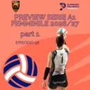 Episodio 98 W - Preview della SerieA1 femminile 2026-27 (parte 1)