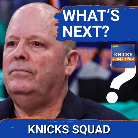 KNICKS SQUAD SHOW: The Roster Situation is Getting Complicated...