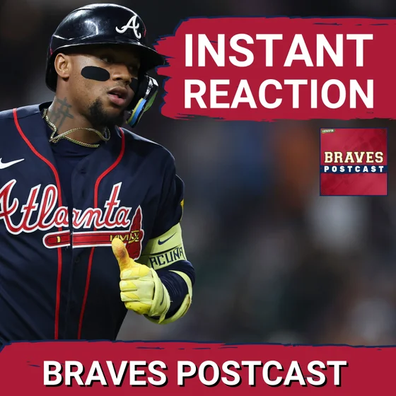 BRAVES POSTCAST: Ronald Acuna Jr hits a grand slam as Braves down Houston Astros | LIVE REACTION