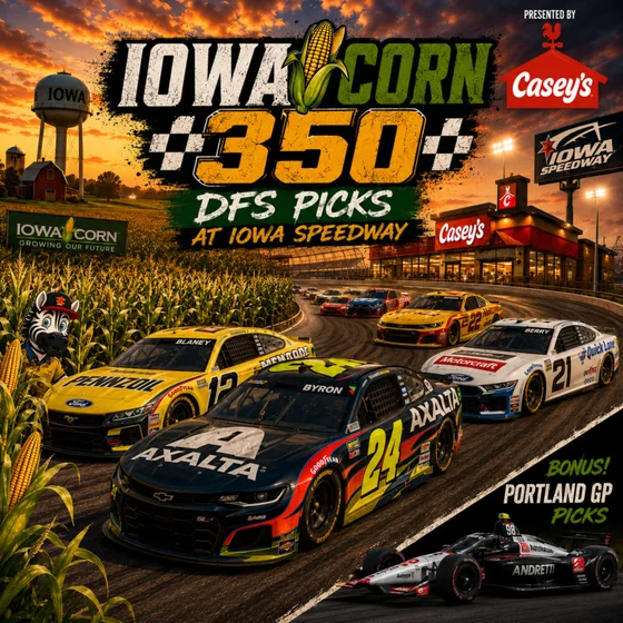 Iowa Corn 350 DFS Picks 2026 I NASCAR Gambling Podcast (Ep. 846)