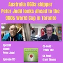 Australia 060s skipper Peter Judd looks ahead to the 060s World Cup in Toronto