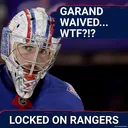 Let’s CRUSH Chris Drury for waiving Dylan Garand… HUGE mistake by Rangers…
