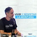 LUCHO PILATTI: VIVIR Y RESPETAR LA MONTAÑA| MEJOR CORRER
