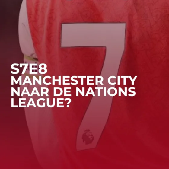 Manchester City naar de National League? | S07E08