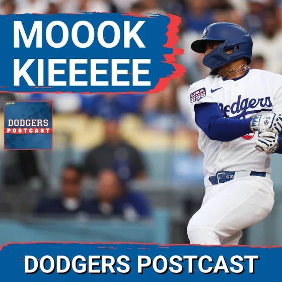 DODGERS POSTCAST: MOOKIE comes up BIG as the Dodgers TAKE the SERIES