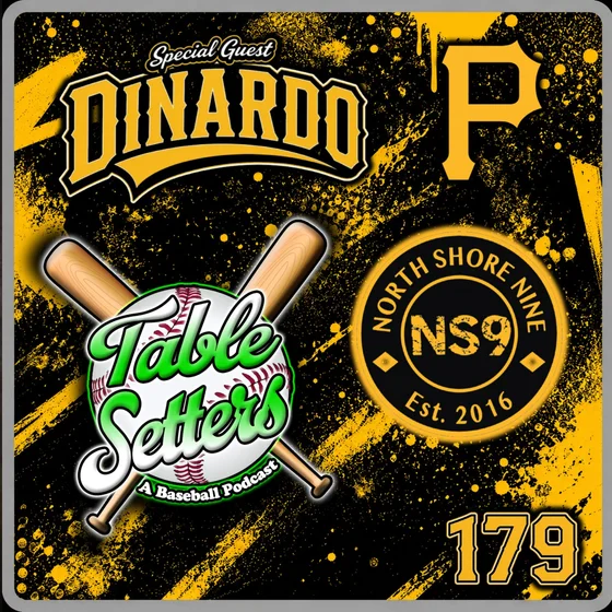 Guest: DiNardo (North Shore Nine) | Pirates' Playoff Push, Esmerlyn Valdez's Breakout, Oneil Cruz's Future & State of the Franchise | 179