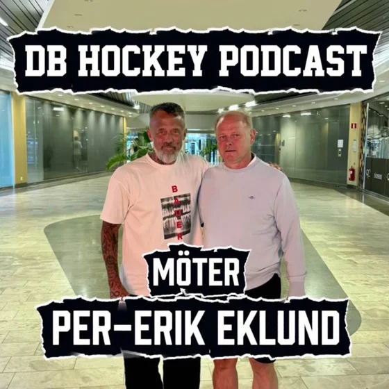 DB Hockey Podcast möter Per-Erik Eklund