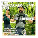 #118 Troy Meadows & Julio Palma | Hellbender 100, Battling the DNF Demons, & Through Endurance We Conquer