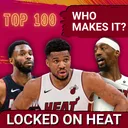 How Many Miami Heat Players Are Actually Top 100 in the NBA?