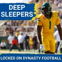 ROOKIE: 8 DEEP Dynasty Sleepers You NEED To Select During 2026 Rookie Drafts!
