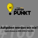 Auffen Punkt #100: Aufgeben werden wir nie!