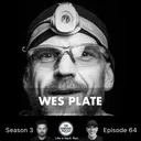 E64: How to Break the 200 Mile Barrier | Wes Plate