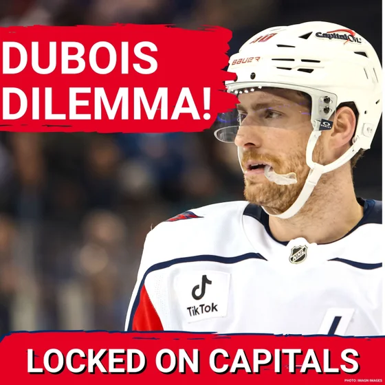 GAMECHANGER: Why Pierre-Luc Dubois' INJURY SHAPED the Capitals Season More Than You Think