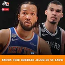 Podcast #313 - Knicks a um passo do título da NBA
