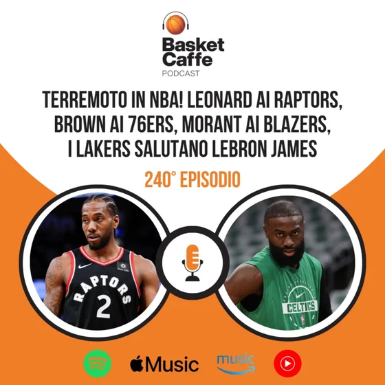 Jaylen Brown, Morant, Kawhi Leonard, LeBron: esplode il mercato NBA