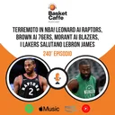 Jaylen Brown, Morant, Kawhi Leonard, LeBron: esplode il mercato NBA