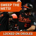 Orioles hit four more homers and sweep the Mets to keep hope alive!