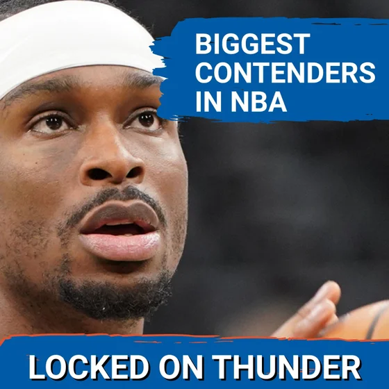 Is OKC Thunder Still TOP OF THE LEAGUE? Ranking Top Contenders in NBA