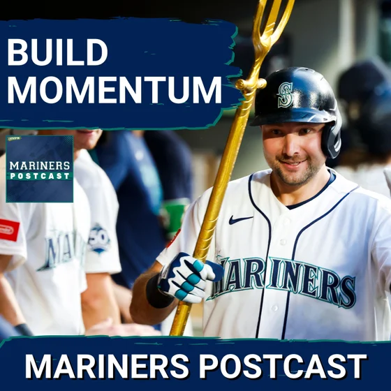 MARINERS POSTCAST: Seattle Mariners BUILD MOMENTUM vs Cincinnati Reds