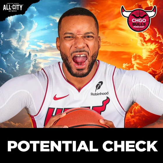 Is Norman Powell RIGHT? Bulls Can Be “Really Good” or “Really Bad” | CHGO Bulls Podcast