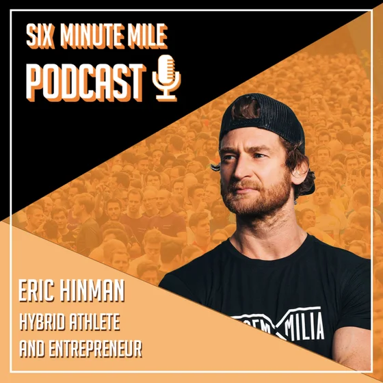 Eric Hinman – Hybrid Athlete & Entrepreneur