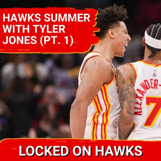 Hawks offseason check-in with Tyler Jones (Part 1)