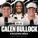 Calen Bullock on Houston Texans Expectations, Pro Bowl & More | Exciting Mics Szn 2 Ep. 32