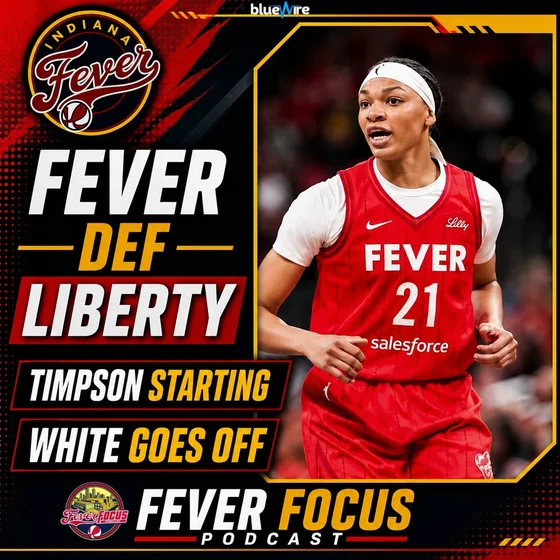 Fever Defeat Liberty, Timpson Starting & Stephanie White Goes Off