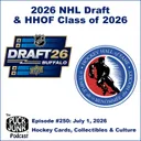 2026 NHL Draft & Hockey Hall of Fame Class of 2026