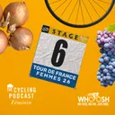 S14 Ep113: Stage 6 | Montbrison to Tournon-sur-Rhône | Tour de France Femmes 2026