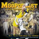 MGoPodcast 18.1: Try To Think About Your Children
