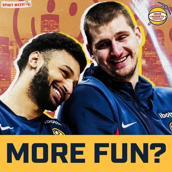 Why the Denver Nuggets Will Be More Fun To Follow This Season | DNVR Nuggets Podcast Live